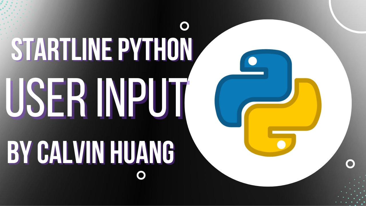 Calvin Huang - Python Input