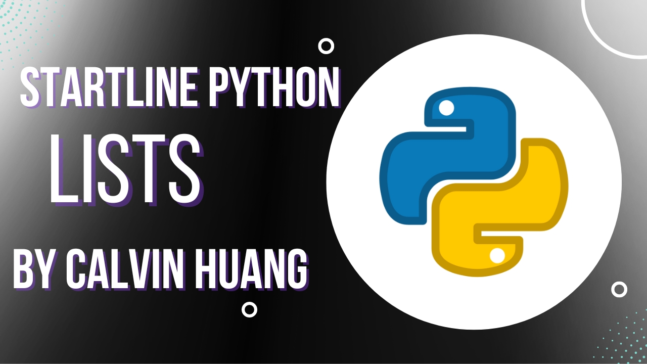 Calvin Huang - Python Lists