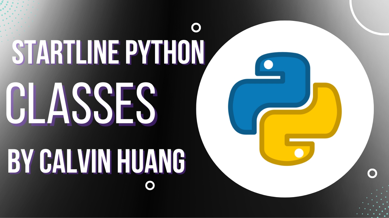 Calvin Huang - Python Classes and Objects