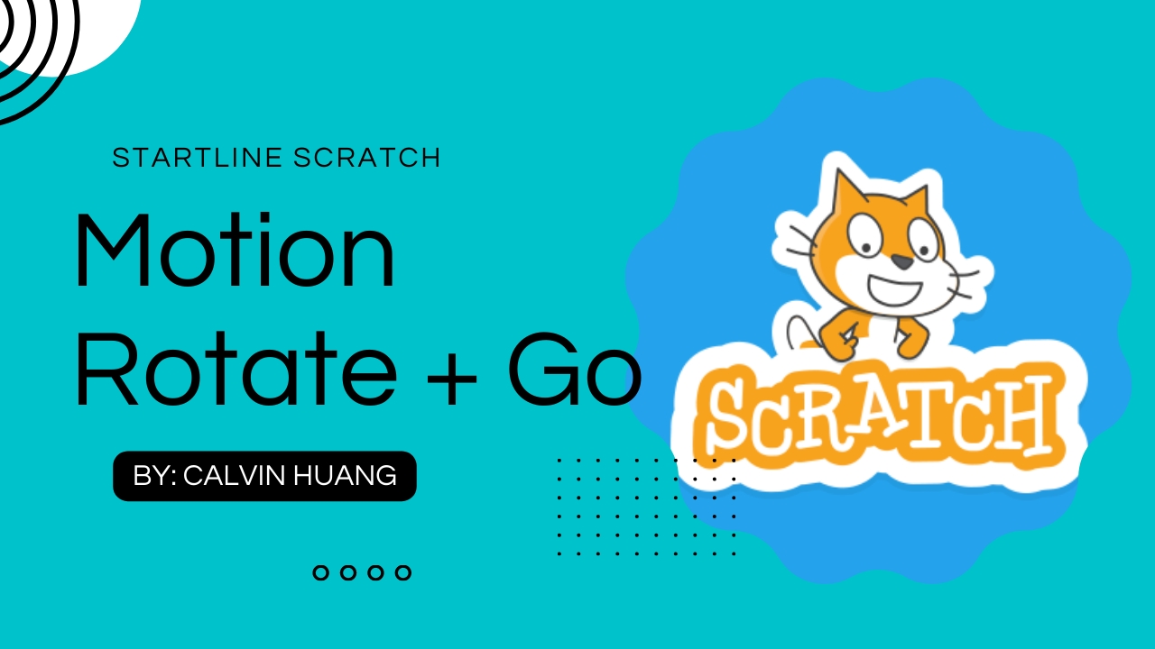 Scratch Lesson 6: Motion Rotate & Go To Block