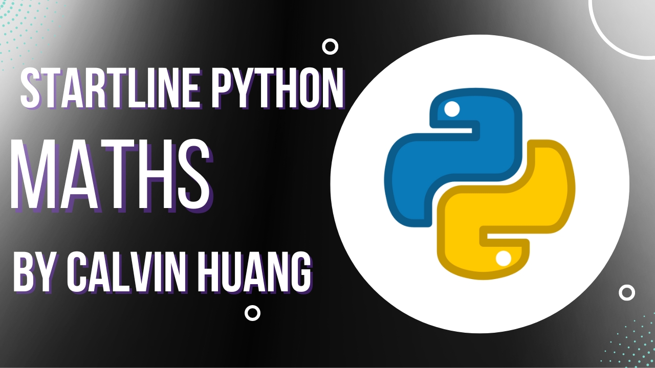 Calvin Huang - Python Intro to Numbers and Math